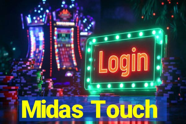 Midas Touch